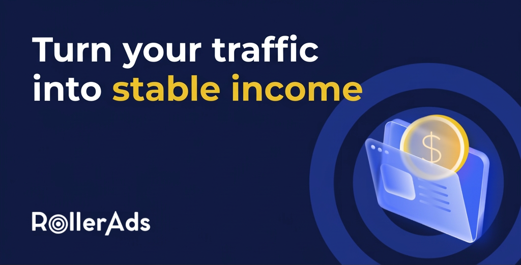 Monetizing your website with push notifications from RollerAds