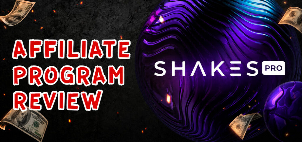 Shakes.pro Affiliate Program Review