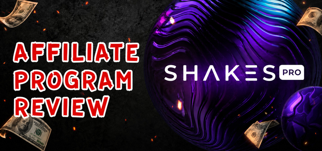 Shakes.pro Affiliate Program Review